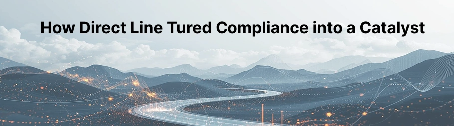 Direct Line Insurance Group compliance transformation enabling faster, automated decision-making across UK insurance operations